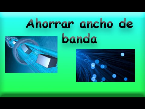 Como ahorrar ancho de banda en nuestra red