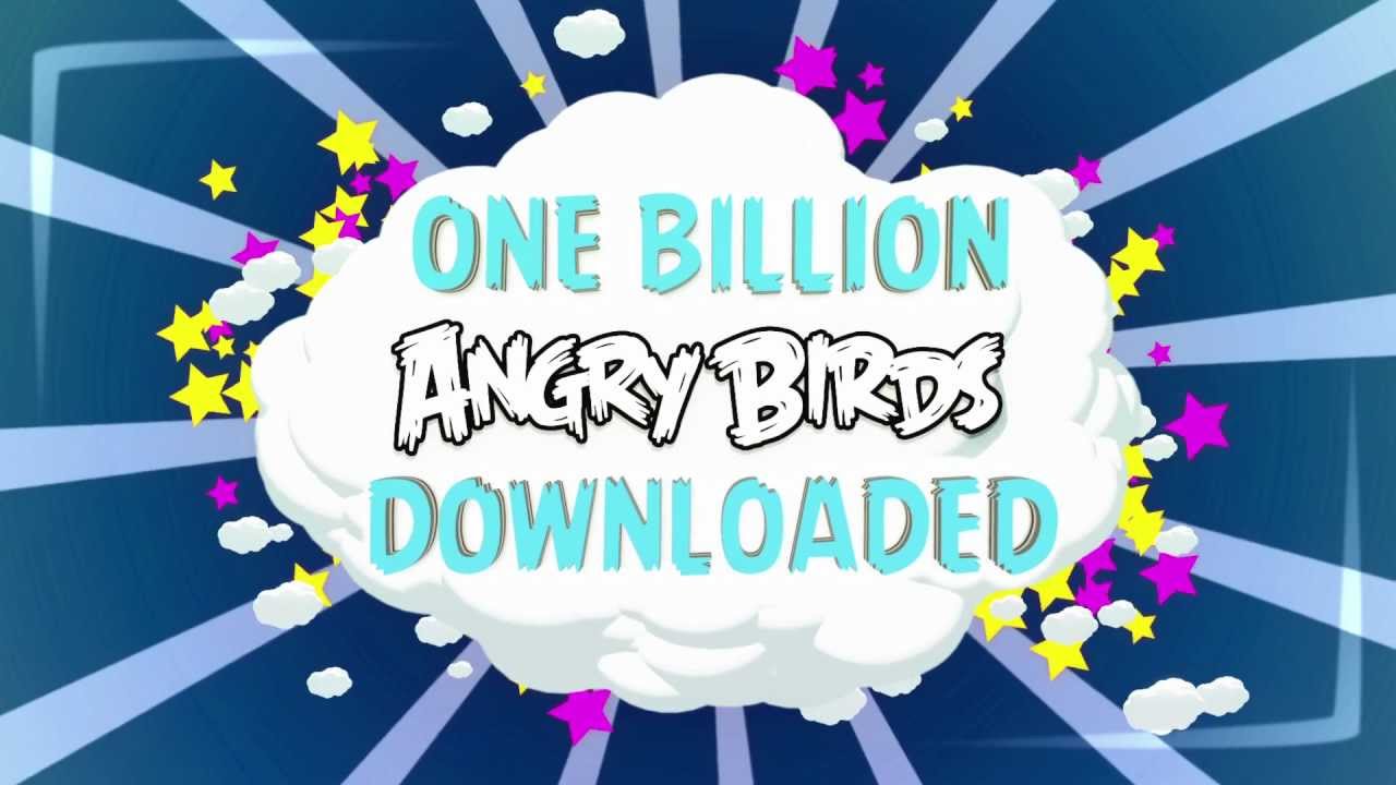 1 BILLION Angry Birds downloads!