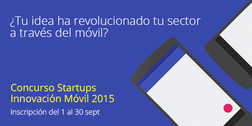Google Spain abre el registro del Concurso Innovación Móvil 2015