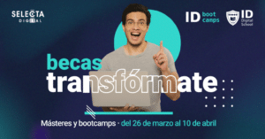 ID Digital School y Selecta Digital lanzan nueva edición del programa de Becas Transfórmate