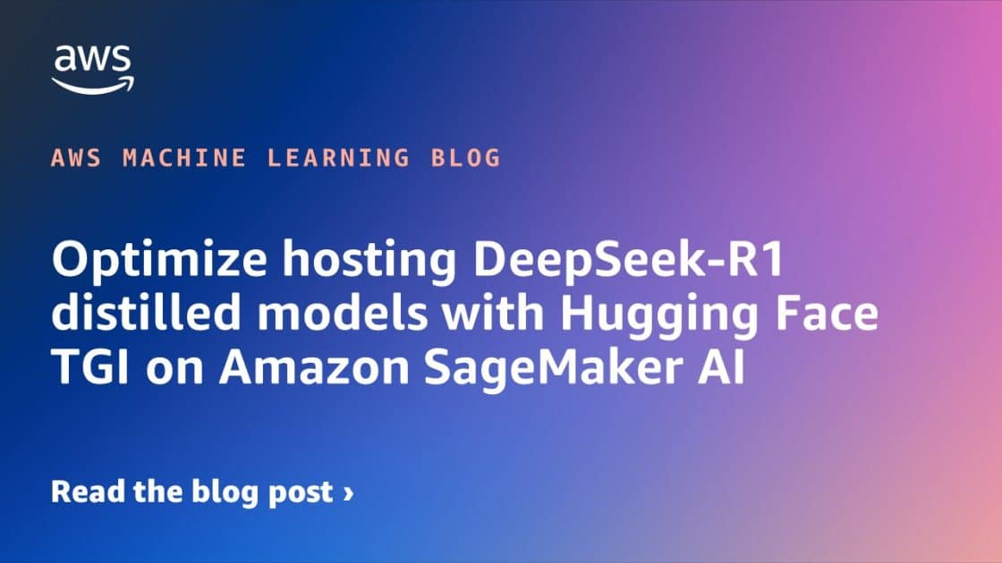 Optimización de Modelos DeepSeek-R1 Destilados con Hugging Face TGI en Amazon SageMaker AI