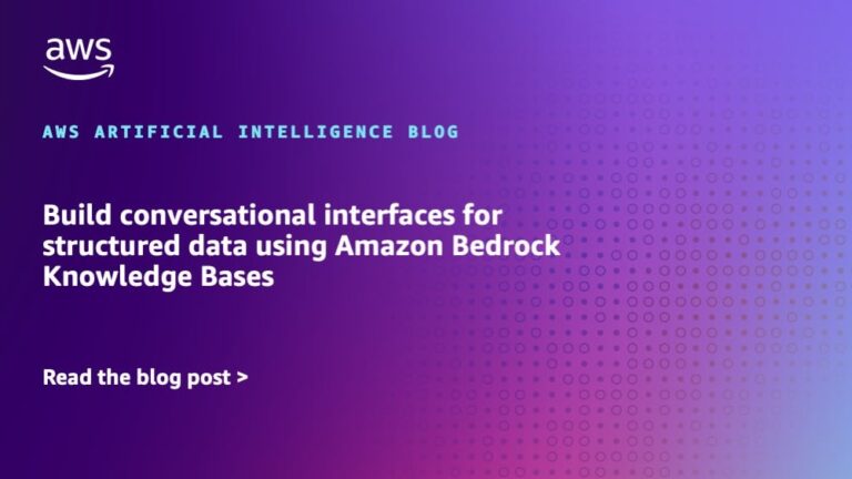 Título: «Construyendo Interfaces Conversacionales para Datos Estructurados con Bases de Conocimiento de Amazon Bedrock»